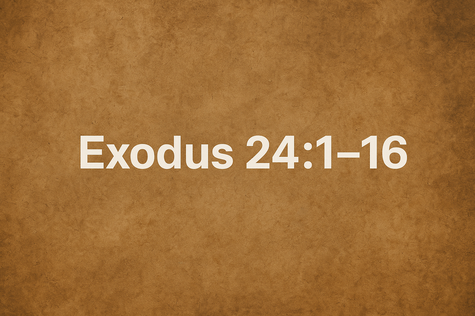 Exodus 24:1-16